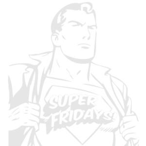 Super Fridays